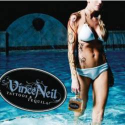 Vince Neil : Tattoos & Tequila (reprise)